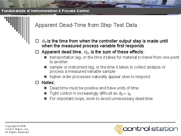 Fundamentals of Instrumentation & Process Control Apparent Dead-Time from Step Test Data o P