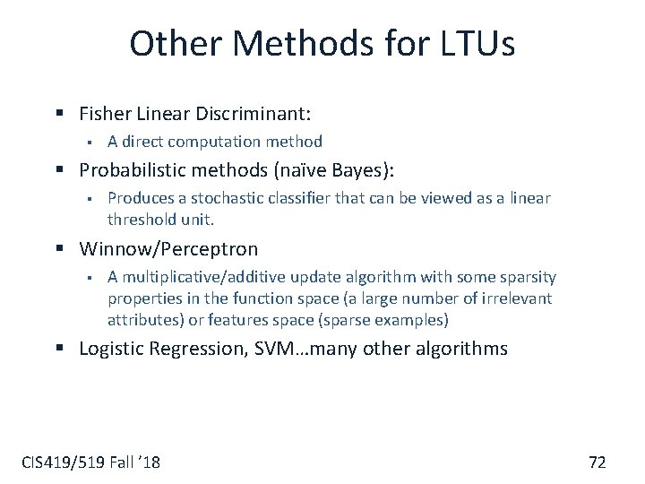 Other Methods for LTUs § Fisher Linear Discriminant: § A direct computation method §