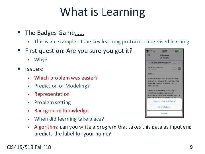 What is Learning § The Badges Game…… § This is an example of the