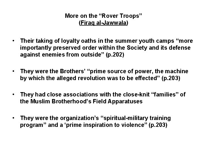 More on the “Rover Troops” (Firaq al-Jawwala) • Their taking of loyalty oaths in