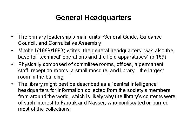 General Headquarters • The primary leadership’s main units: General Guide, Guidance Council, and Consultative