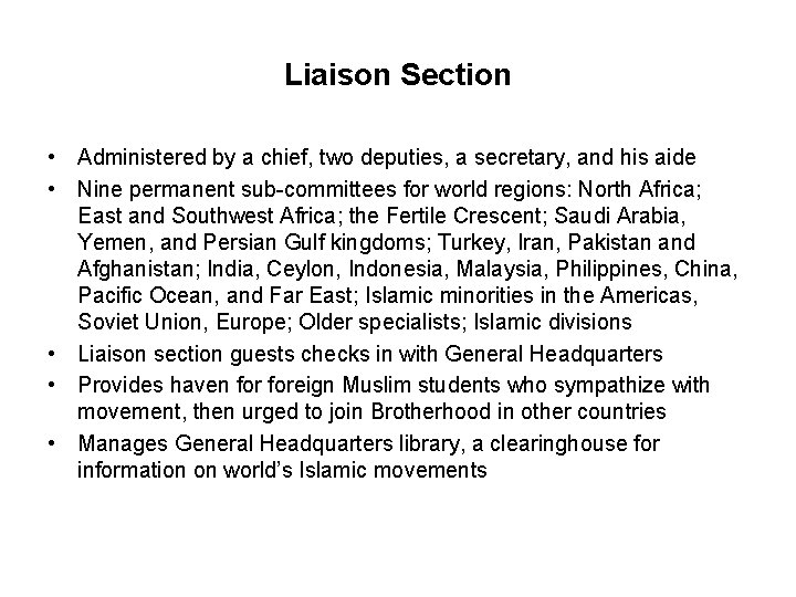 Liaison Section • Administered by a chief, two deputies, a secretary, and his aide