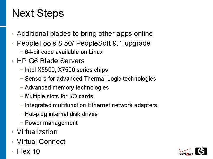 Next Steps Additional blades to bring other apps online • People. Tools 8. 50/