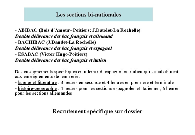 Les sections bi-nationales - ABIBAC (Bois d'Amour- Poitiers; J. Daudet-La Rochelle) Double délivrance des