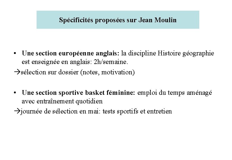 Spécificités proposées sur Jean Moulin • Une section européenne anglais: la discipline Histoire géographie