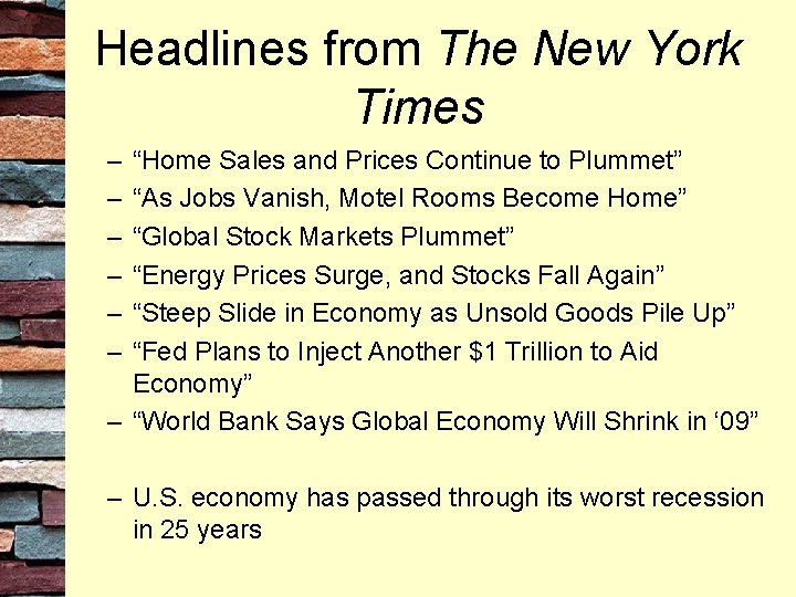 Headlines from The New York Times – – – “Home Sales and Prices Continue