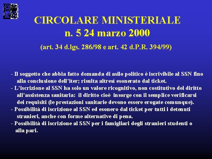 CIRCOLARE MINISTERIALE n. 5 24 marzo 2000 (art. 34 d. lgs. 286/98 e art.