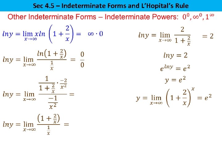 Sec 4. 5 – Indeterminate Forms and L’Hopital’s Rule 