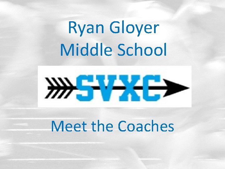 Ryan Gloyer Middle School Meet the Coaches 