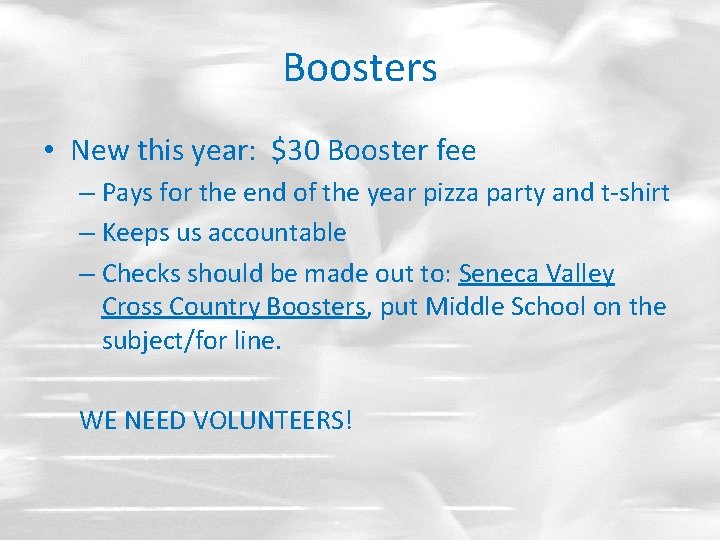 Boosters • New this year: $30 Booster fee – Pays for the end of