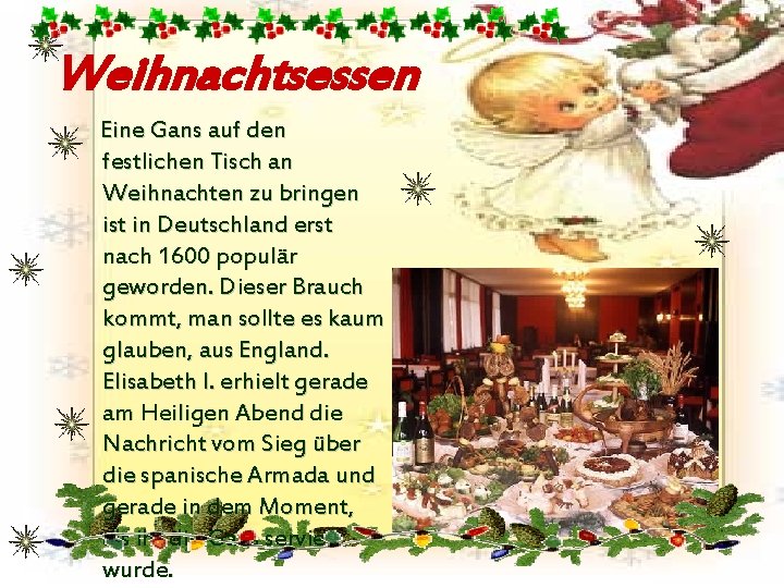 Weihnachtsessen Eine Gans auf den festlichen Tisch an Weihnachten zu bringen ist in Deutschland