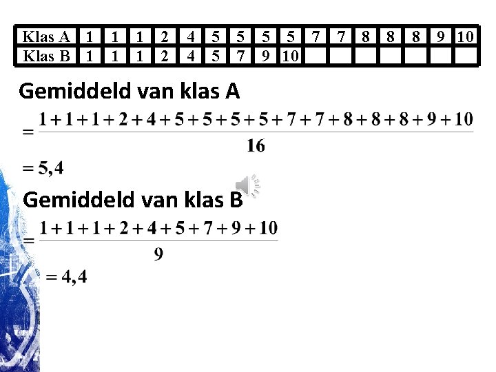 Klas A 1 Klas B 1 1 1 2 2 4 4 5 5 Klas A 1 Klas B 1 1 1 2 2 4 4 5 5