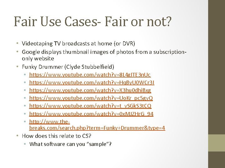 Fair Use Cases- Fair or not? • Videotaping TV broadcasts at home (or DVR)