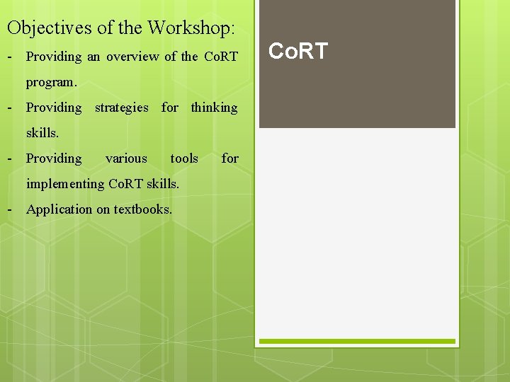 Objectives of the Workshop: - Providing an overview of the Co. RT program. - Objectives of the Workshop: - Providing an overview of the Co. RT program. -