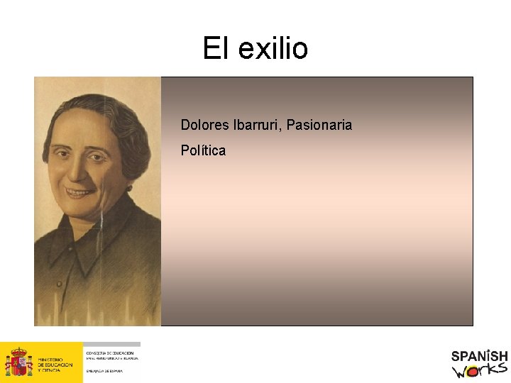 El exilio Dolores Ibarruri, Pasionaria Política 
