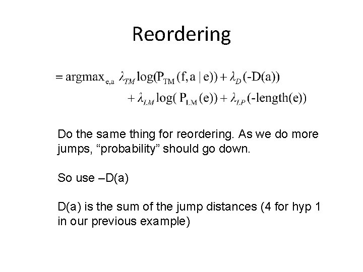 Reordering Do the same thing for reordering. As we do more jumps, “probability” should