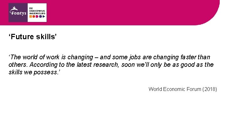 ‘Future skills’ ‘The world of work is changing – and some jobs are changing