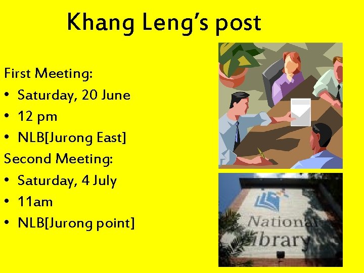 Khang Leng’s post First Meeting: • Saturday, 20 June • 12 pm • NLB[Jurong