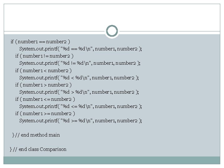 if ( number 1 == number 2 ) System. out. printf( "%d == %dn",