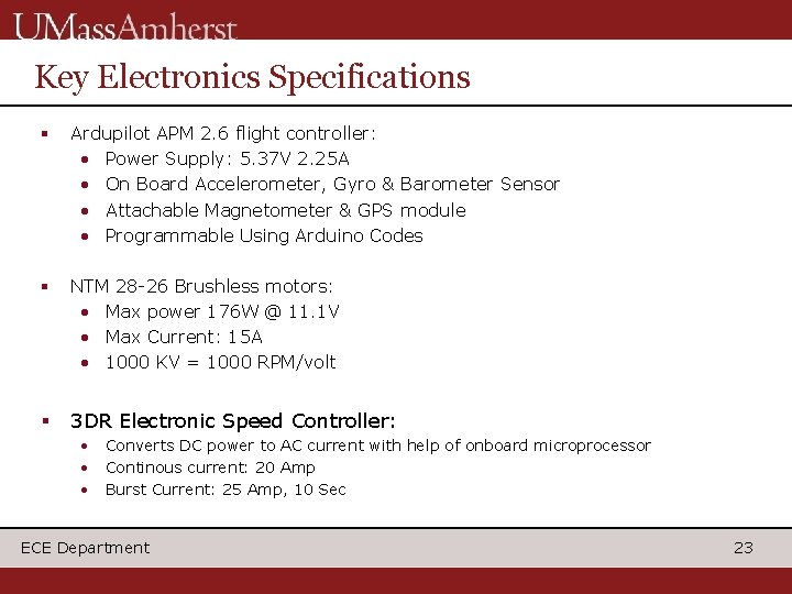 Key Electronics Specifications Ardupilot APM 2. 6 flight controller: • Power Supply: 5. 37 Key Electronics Specifications Ardupilot APM 2. 6 flight controller: • Power Supply: 5. 37