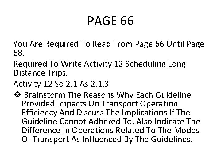 PAGE 66 You Are Required To Read From Page 66 Until Page 68. Required