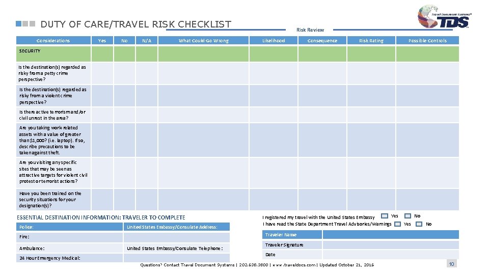 DUTY OF CARE/TRAVEL RISK CHECKLIST Considerations Yes No N/A What Could Go Wrong Risk