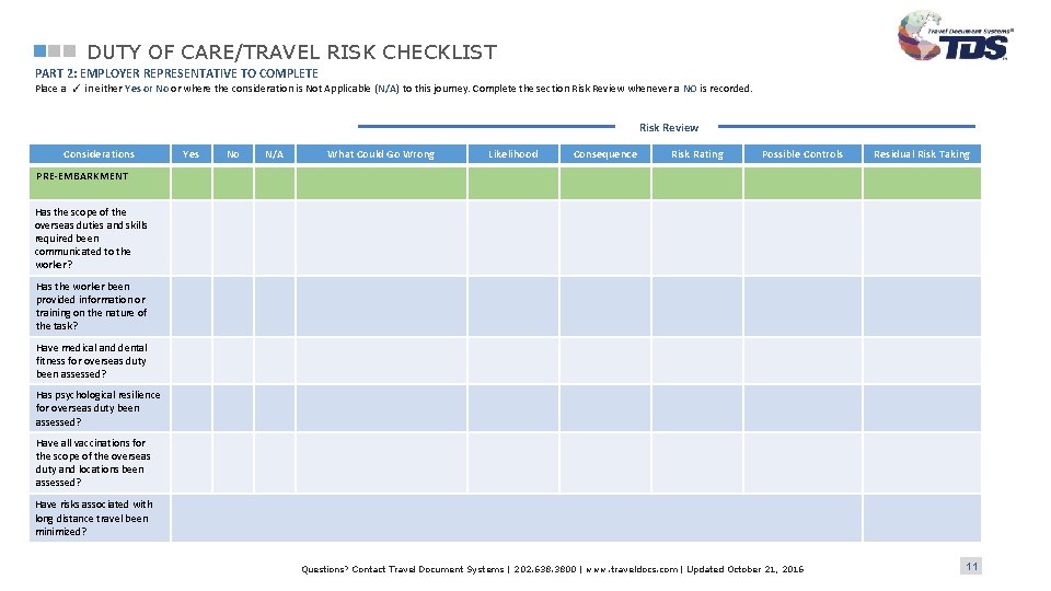 DUTY OF CARE/TRAVEL RISK CHECKLIST PART 2: EMPLOYER REPRESENTATIVE TO COMPLETE Place a ✓