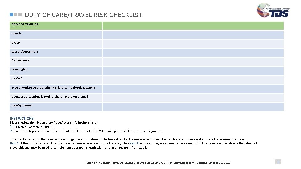 DUTY OF CARE/TRAVEL RISK CHECKLIST NAME OF TRAVELER Branch Group Section/Department Destination(s) Country(ies) City(ies)