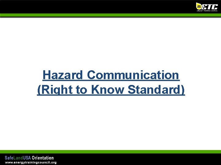 Hazard Communication (Right to Know Standard) 