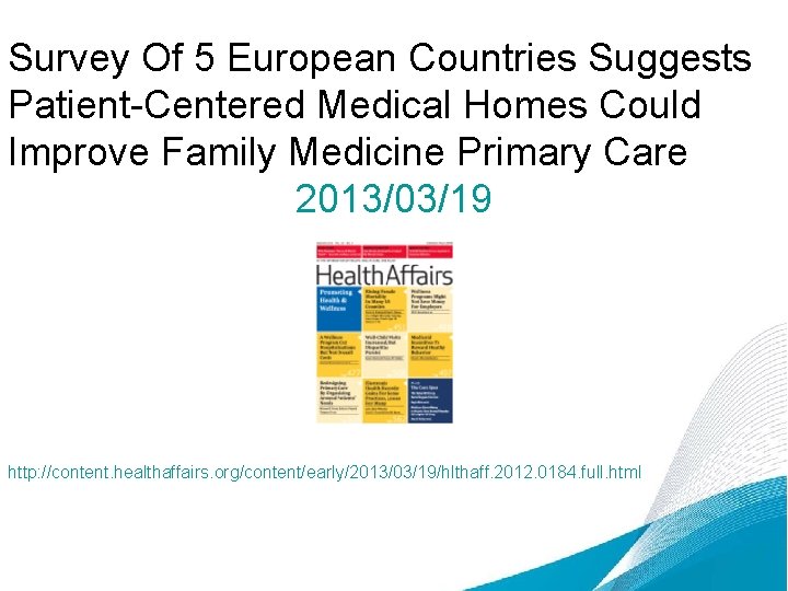 Survey Of 5 European Countries Suggests Patient-Centered Medical Homes Could Improve Family Medicine Primary