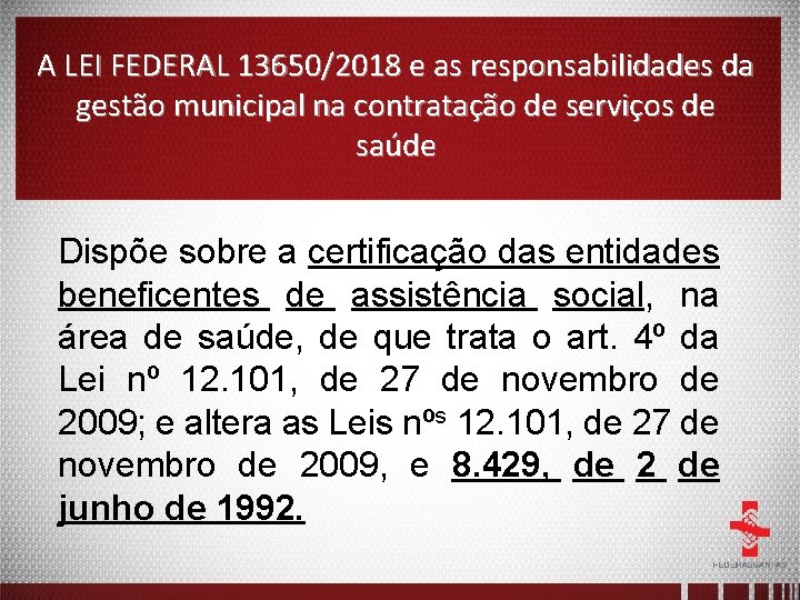 A LEI FEDERAL 13650/2018 e as responsabilidades da gestão municipal na contratação de serviços