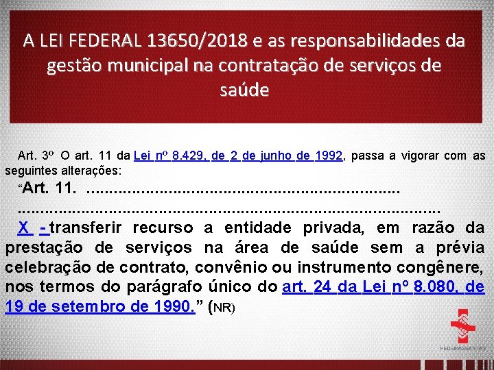 A LEI FEDERAL 13650/2018 e as responsabilidades da gestão municipal na contratação de serviços