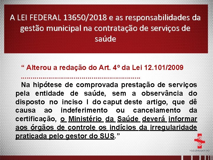 A LEI FEDERAL 13650/2018 e as responsabilidades da gestão municipal na contratação de serviços