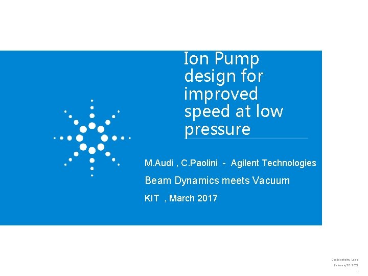 Ion Pump design for improved speed at low pressure M. Audi , C. Paolini