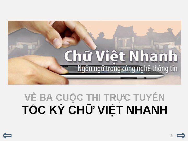 VỀ BA CUỘC THI TRỰC TUYẾN TỐC KÝ CHỮ VIỆT NHANH 21 