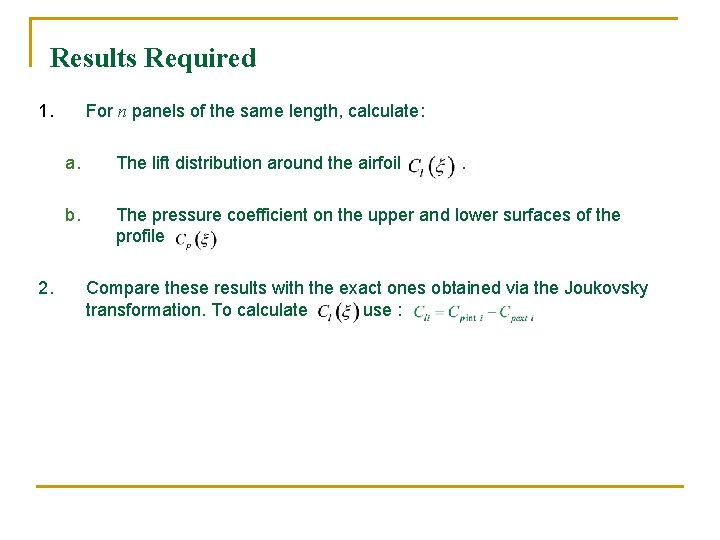 Results Required 1. 2. For n panels of the same length, calculate: a. The