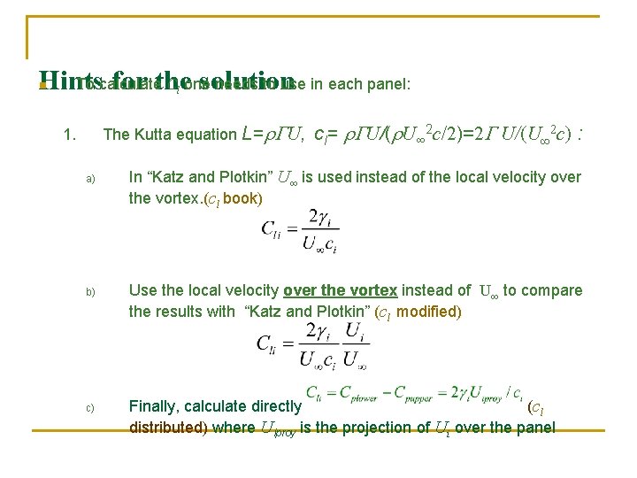 Hints for the solution To calculate C one needs to use in each panel: