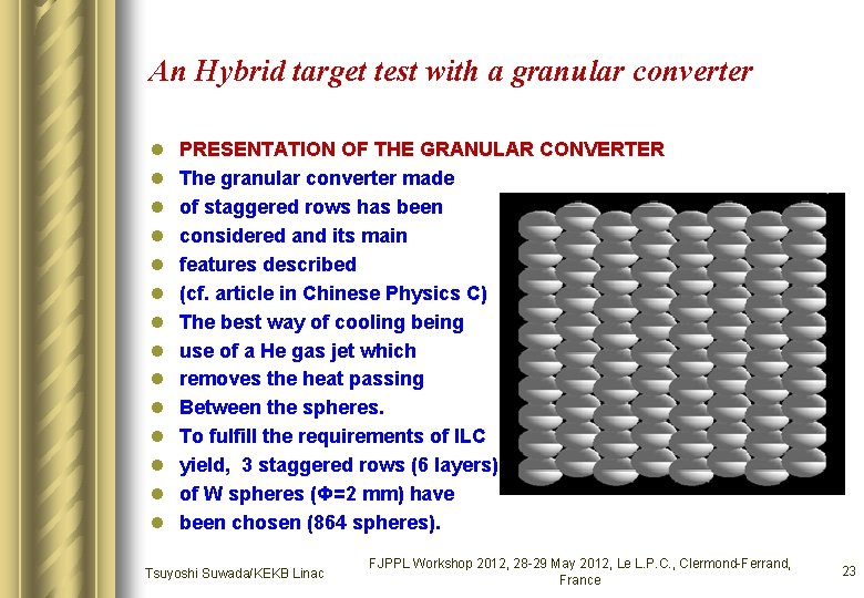 An Hybrid target test with a granular converter l l l l PRESENTATION OF An Hybrid target test with a granular converter l l l l PRESENTATION OF