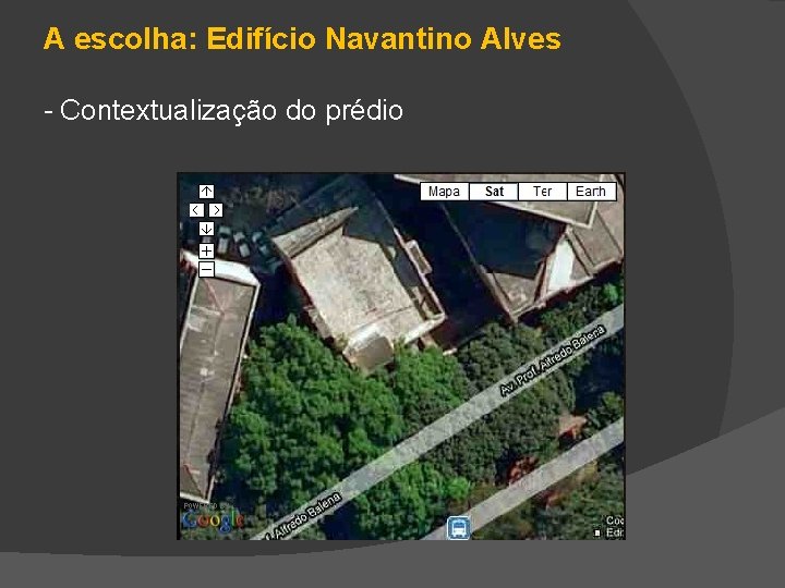 A escolha: Edifício Navantino Alves - Contextualização do prédio 