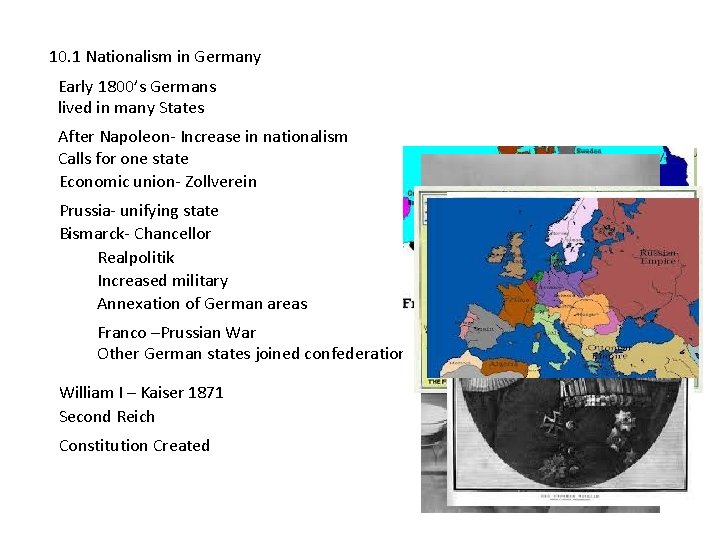 10. 1 Nationalism in Germany Early 1800’s Germans lived in many States After Napoleon-