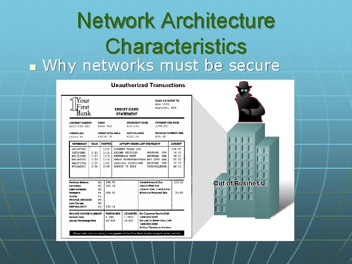 Network Architecture Characteristics n Why networks must be secure 