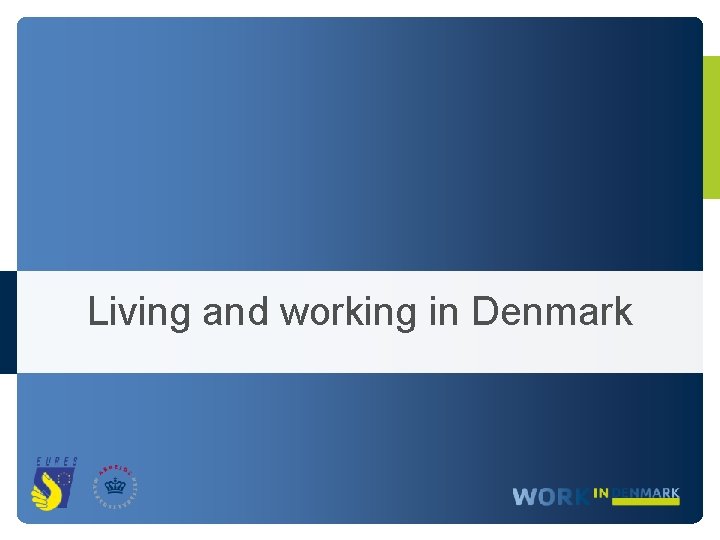 Living and working in Denmark 