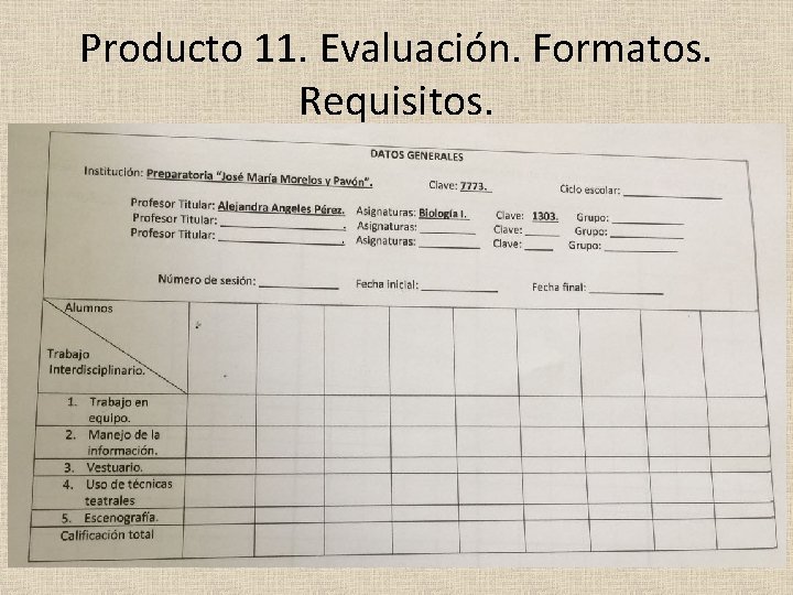 Producto 11. Evaluación. Formatos. Requisitos. 