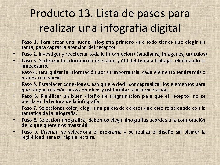 Producto 13. Lista de pasos para realizar una infografía digital • • • Paso