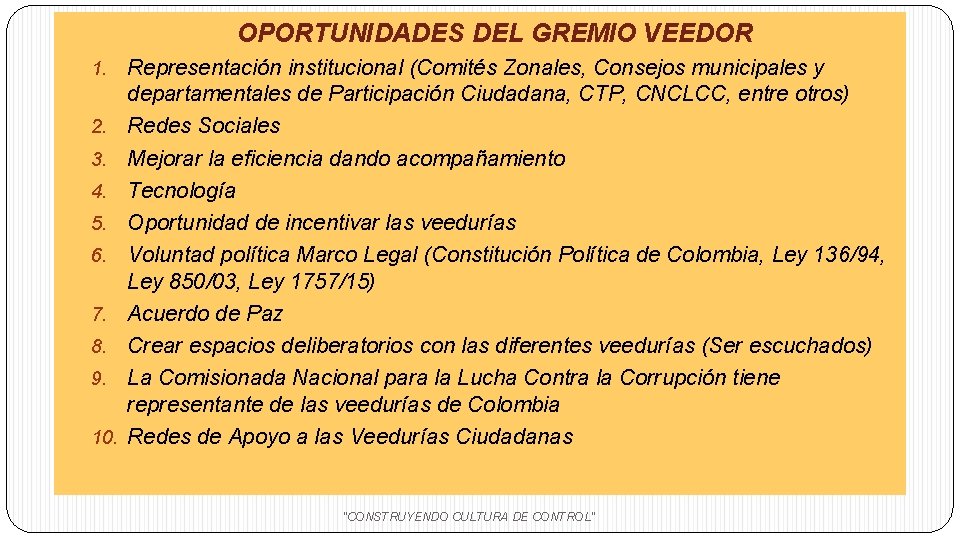 OPORTUNIDADES DEL GREMIO VEEDOR 1. 2. 3. 4. 5. 6. 7. 8. 9. 10.