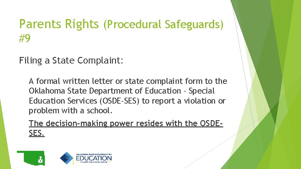 Parents Rights (Procedural Safeguards) #9 Filing a State Complaint: A formal written letter or