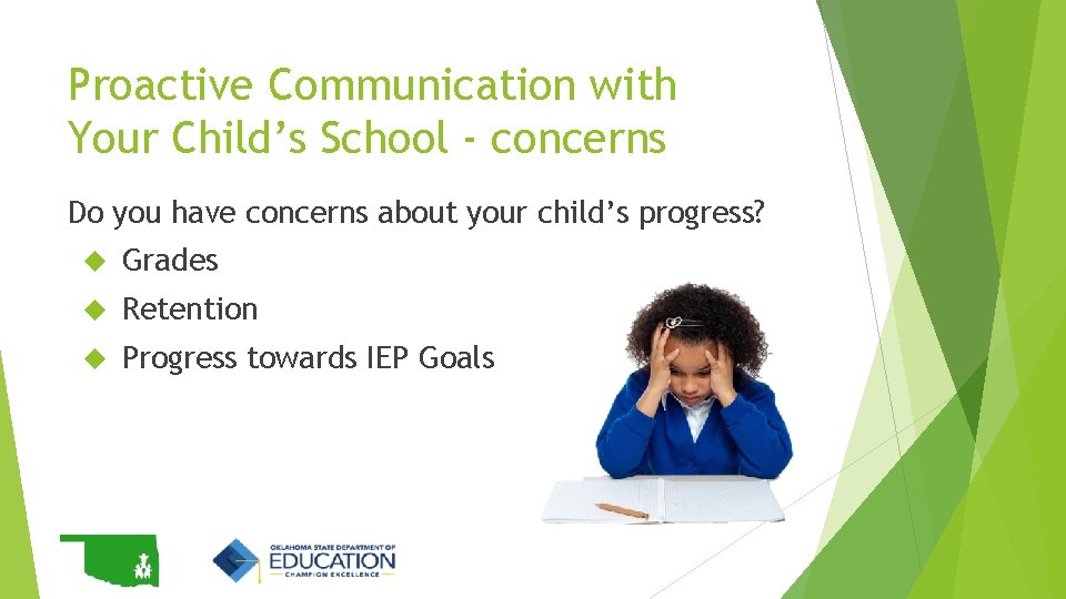 Proactive Communication with Your Child’s School - concerns Do you have concerns about your