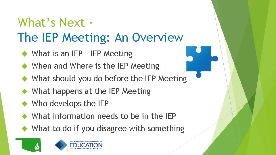 What’s Next The IEP Meeting: An Overview What is an IEP - IEP Meeting