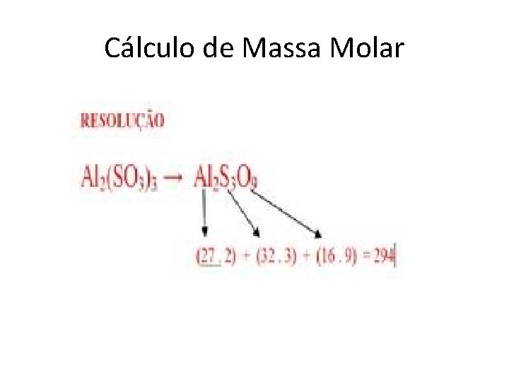 Cálculo de Massa Molar 