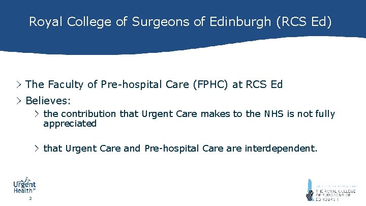 Royal College of Surgeons of Edinburgh (RCS Ed) > The Faculty of Pre-hospital Care